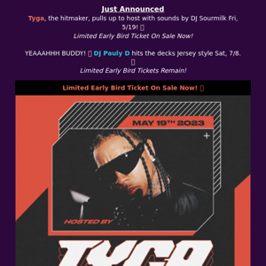 Tyga  & DJ Pauly D Just Announced! 🔥