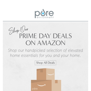Prime Day is HERE! 🎉