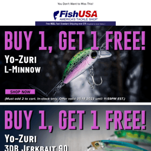 Buy 1, Get 1 Free on These Yo-Zuri Favorites is Almost Over!