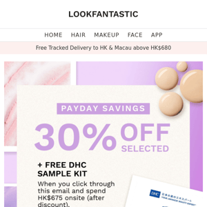 Payday Savings: 30% Off + FREE DHC Gift 🎁