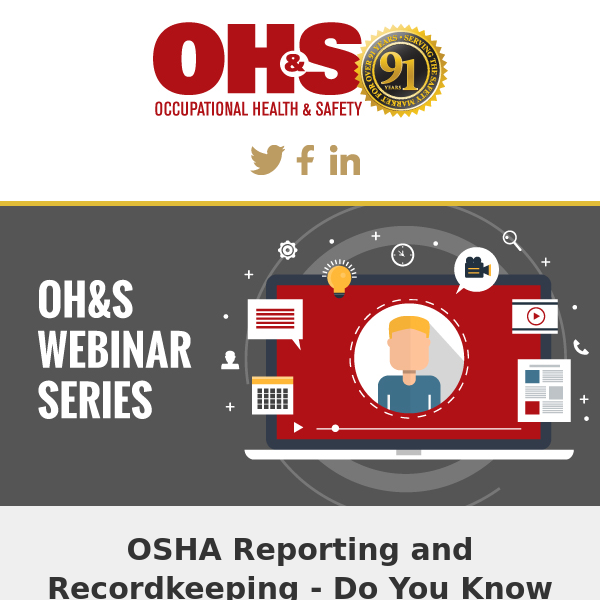 Webinar: OSHA Reporting and Recordkeeping - Do You Know What is Required?