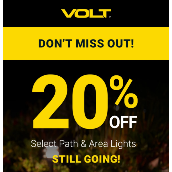 Volt Lighting, Don’t Miss Out! 20% Off Path Lights Still Going!