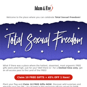 Total. Sexual. Freedom.
