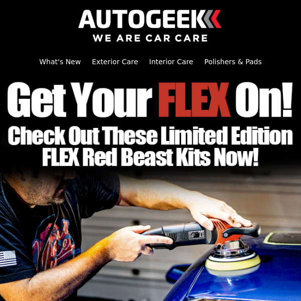 Don't Miss These Limited Edition FLEX Polisher Kits!
