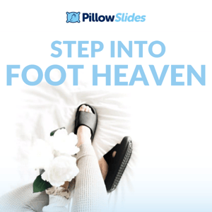 A Step Into Foot Heaven - Pillow Slides 