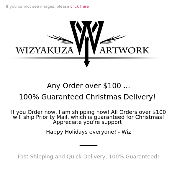 Guaranteed Christmas Delivery for All Orders over $100! || Wizyakuza.com