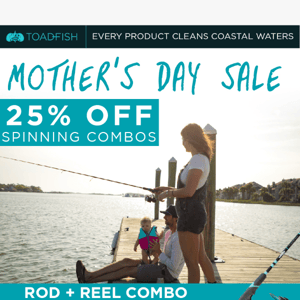 25% OFF Rod & Reel Combos!