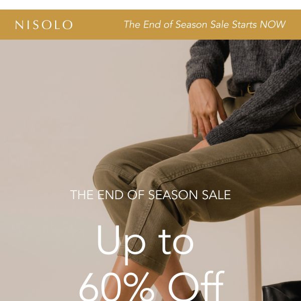 The End of Season Sale Starts NOW