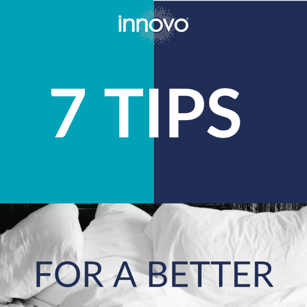 7 Tips To Better Sleep