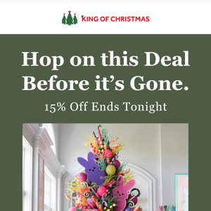 [Last Call] Save 15% on Your Easter Tree!