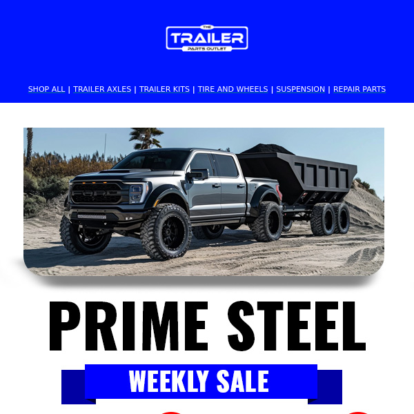 This Week Only: Exclusive Deals on Prime Steel!