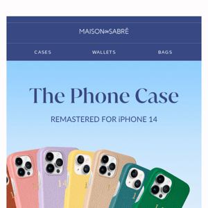 The Phone Case 2.0: Made for iPhone 14