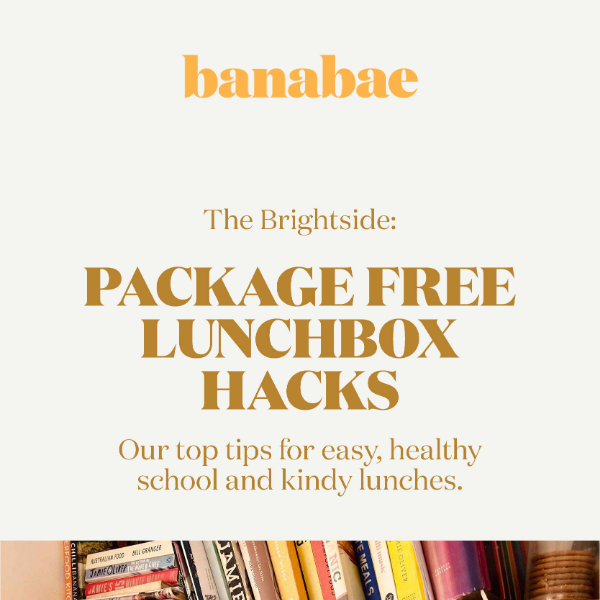 The Brightside: Package Free Lunchbox Hacks