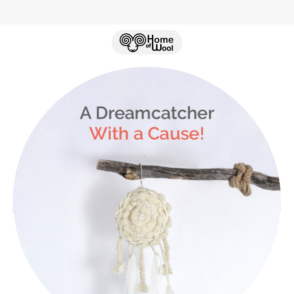 💫 A Dreamcatcher With A Cause to Decorate Your Beautiful Home!