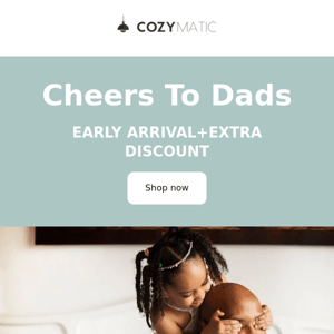 100 USD EXTRA DISCOUNT+EARLY ARRIVAL-COZYMATIC FATHER'S DAY SALE