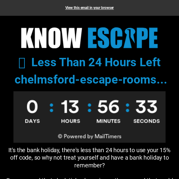 ⏳  Less Than 24 Hours Left Chelmsford Escape Rooms...