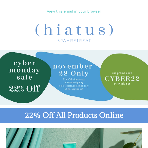 Cyber Monday | 22% Off Products