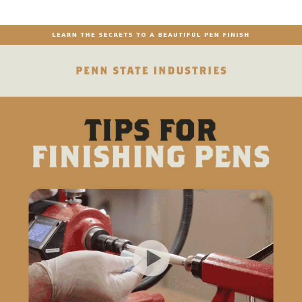[VIDEO] Tips for Applying Finishes to Pens