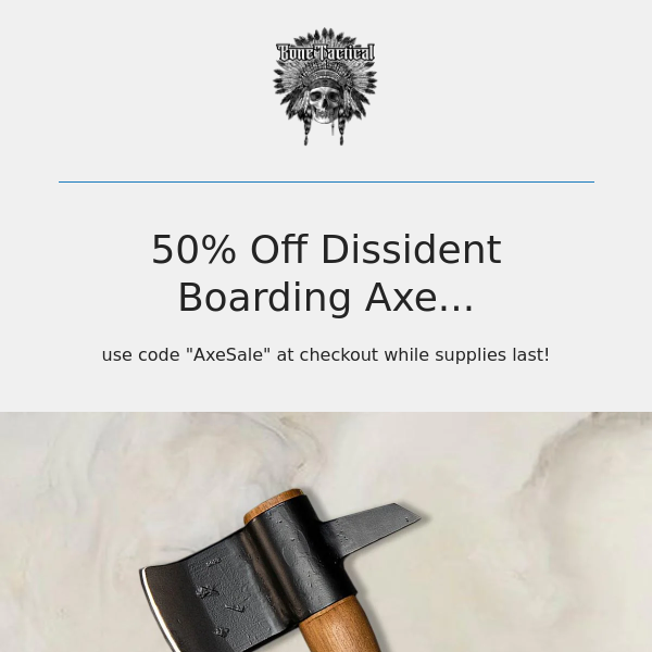 50% Off Flash Sale! (Code: AxeSale)