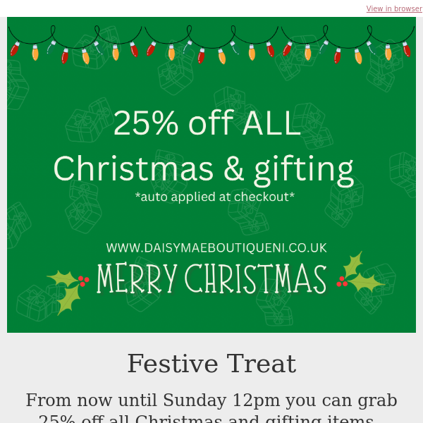 Grab a in time treat - 25% off Christmas & Party Collection