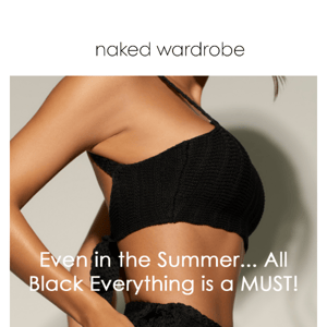 Even in the Summer... All Black Everything is a MUST!
