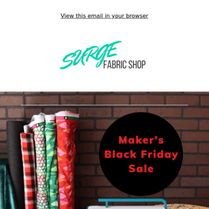 Maker's Black Friday Sale Starts Now! 💌