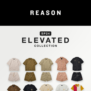 NEW: Reason Elevated Collection Out Now