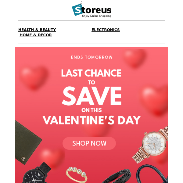 Last Chance: Valentine's Savings End Tomorrow! 🤩