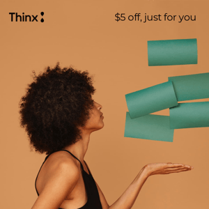 Period better — with $5 off!