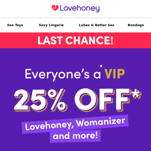 Your EXCLUSIVE 25% OFF is waiting