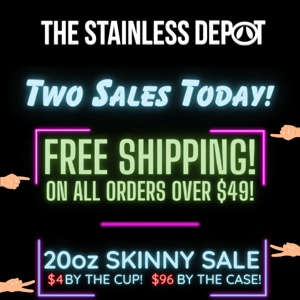 The Stainless Depot,  the final offer(s): free ship + skinny sale!!