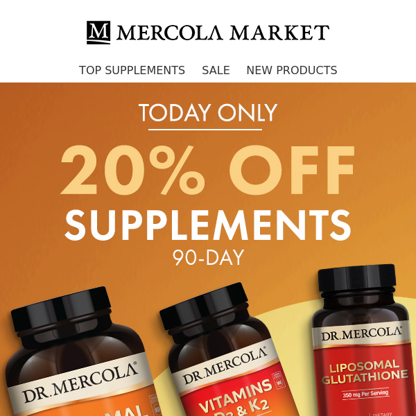 Save 20% Off all Mercola Supplements | Today Only