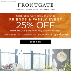 25% off sitewide across our family of brands starts now!
