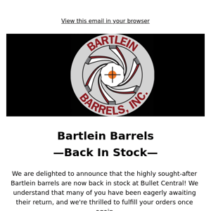 Bartlein Barrels - Back In Stock!