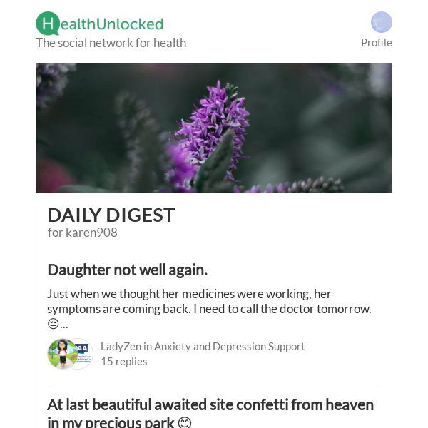 "Daughter not well again." and 11 more from HealthUnlocked