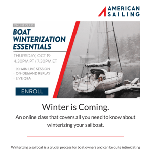 Online Class Oct 19: Do you know everything you need to know about winterizing your sailboat?