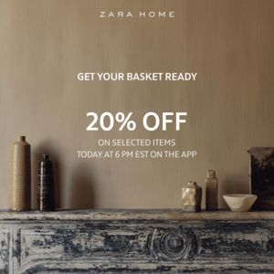 Get your basket ready now! 20% off on selected items
