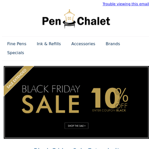 🖋️Black Friday Deals Extended at Pen Chalet!