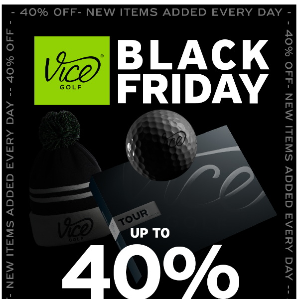 BLACK FRIDAY: Up to 40% OFF Continues! - Vice Golf
