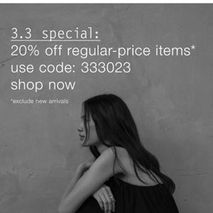 3.3 Special: 20% Off Regular-Priced Items!*