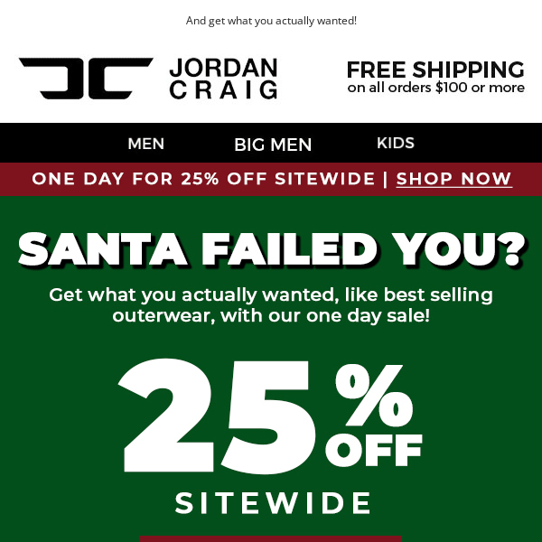 🎅 Santa Failed You? Take 25% OFF Sitewide