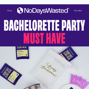 Fwd: Your Bachelorette Party Must Have