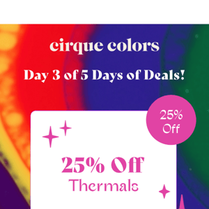 Get 25% OFF Thermals - Today only!