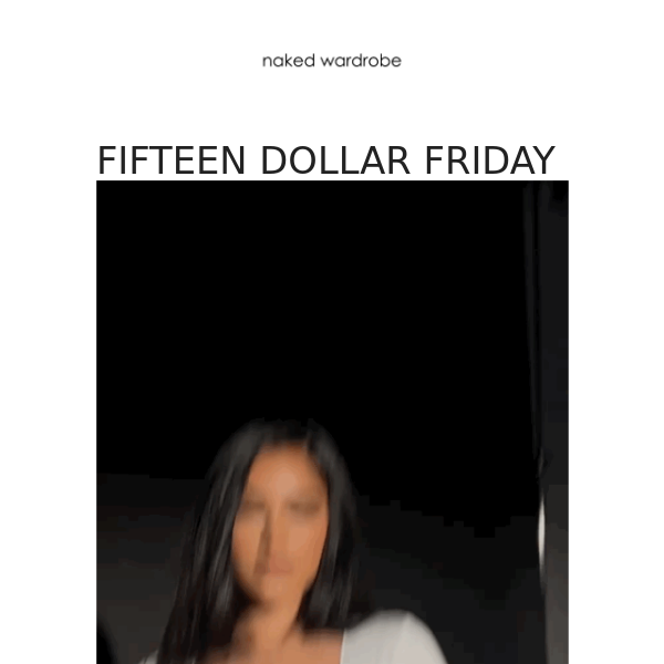 last $15 FRIDAY of the year | click to view...