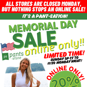 *20% OFF SITEWIDE* 🎉👖 Online Exclusive! Memorial Day SALE – Snap Up Summer Savings Only at PantsStore.com! 🛍️🌞