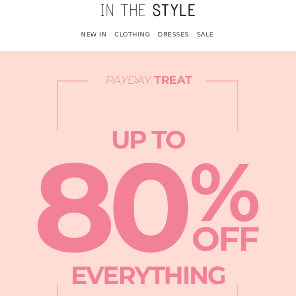 Up to 80% off (almost) EVERYTHING 🤩
