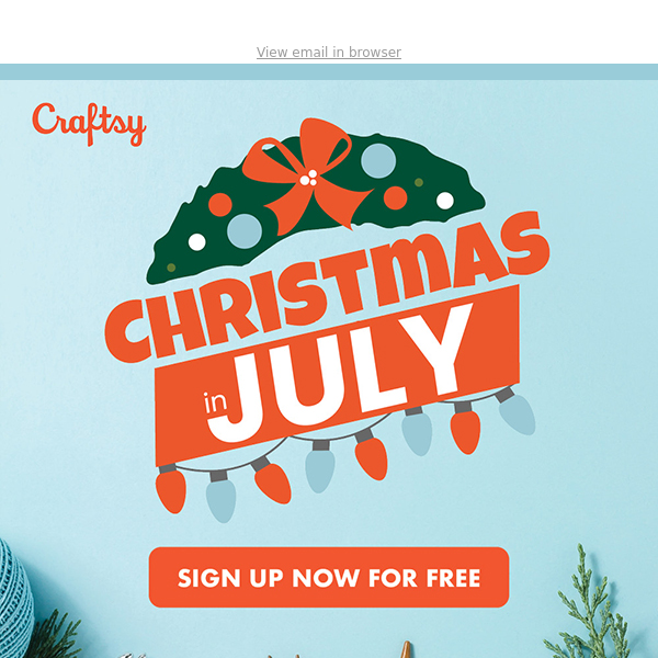 Celebrate Christmas in July with Craftsy!