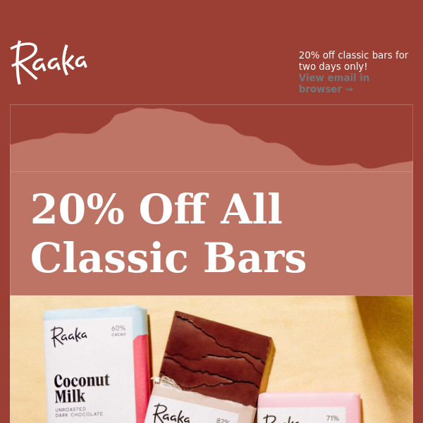 Just for you, 20% off our classic bars!