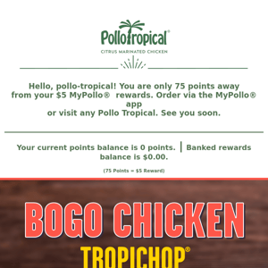 Today only – Buy One, Get One on Regular Chicken TropiChops 🐔🌴