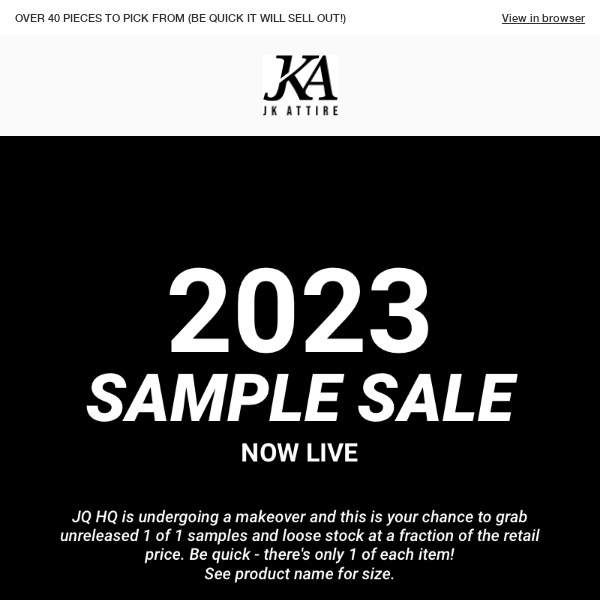 JK ATTIRE SAMPLE SALE NOW LIVE 🔥